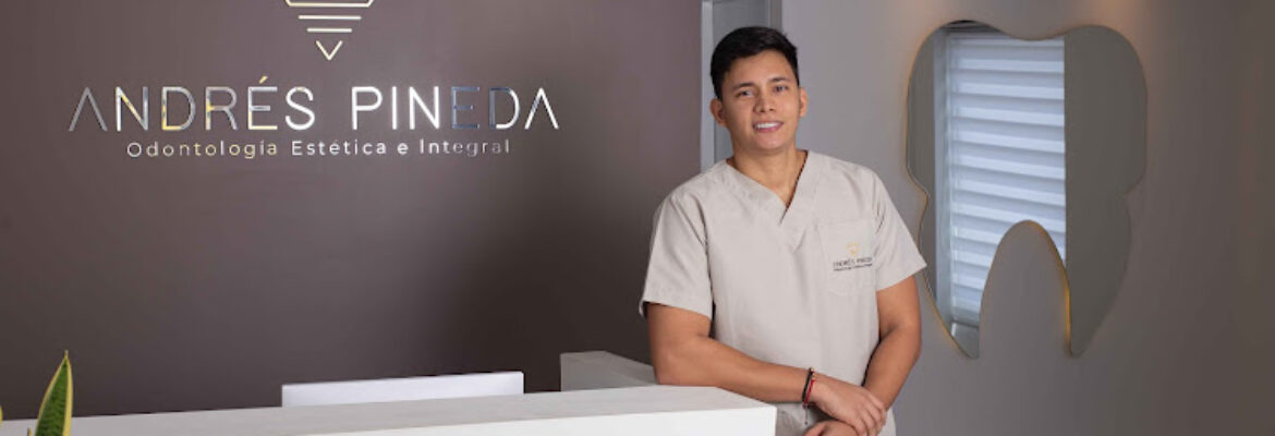Andrés Pineda – Odontología estética e integral